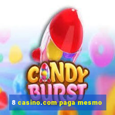 8 casino.com paga mesmo